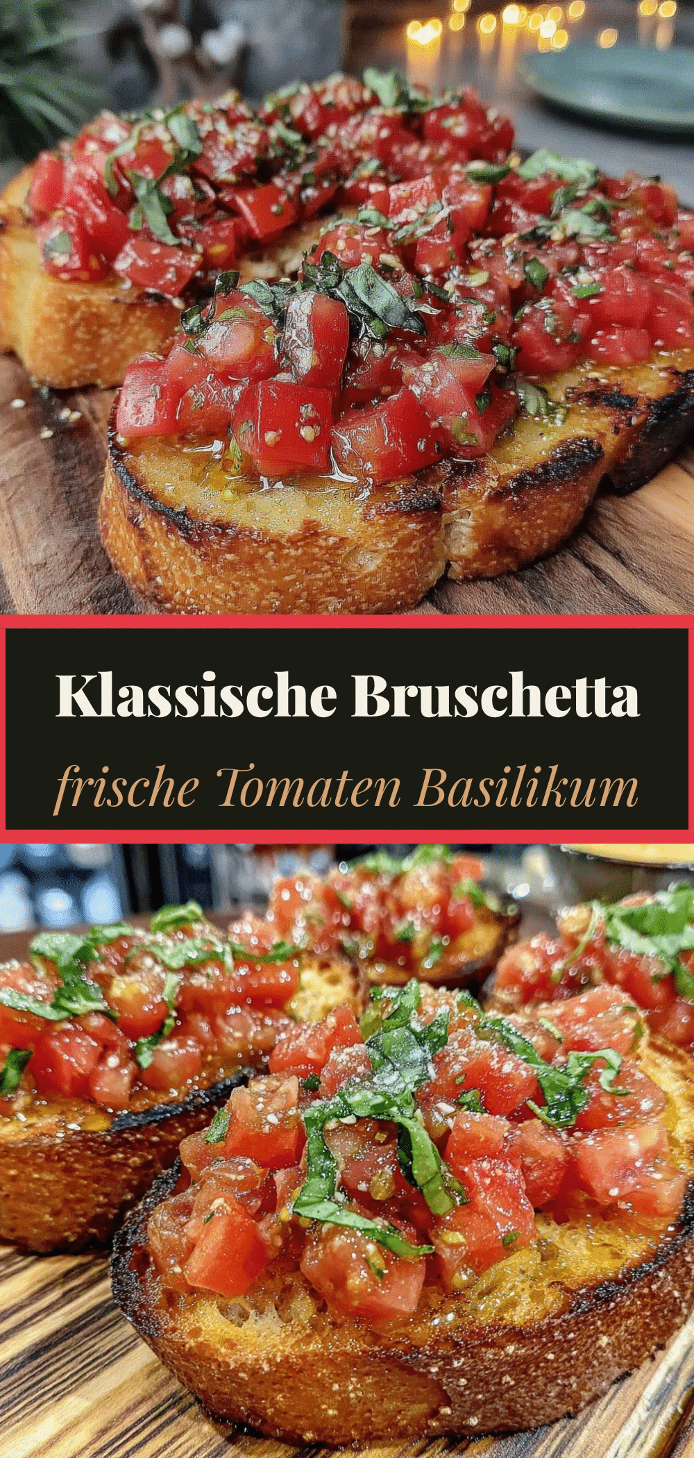 Klassische Bruschetta mit frischen Tomaten und Basilikum: Quick & Easy 5 Klassische Bruschetta recipe