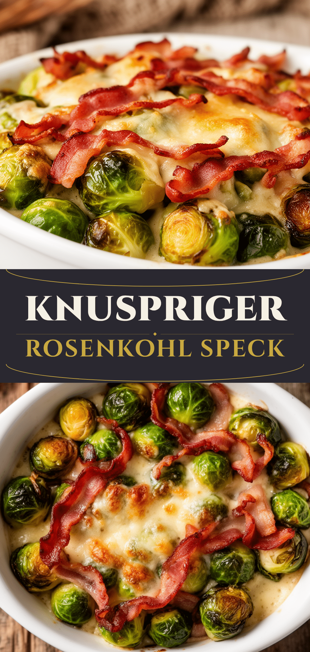 Rosenkohl-Auflauf mit Speck: 5 Min. Herbstessen 5 Rosenkohl-Auflauf mit Speck recipe